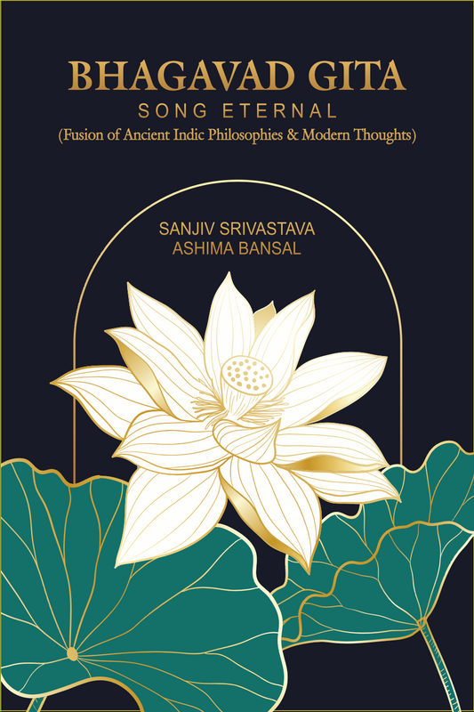 Bhagavad Gita: Song Eternal - Ashima Bansal, Sanjiv Srivastava
