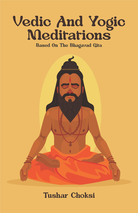 Vedic And Yogic Meditation - Tushar Choksi  Grab2Buy Motilal Banarsidass Grab2Buy