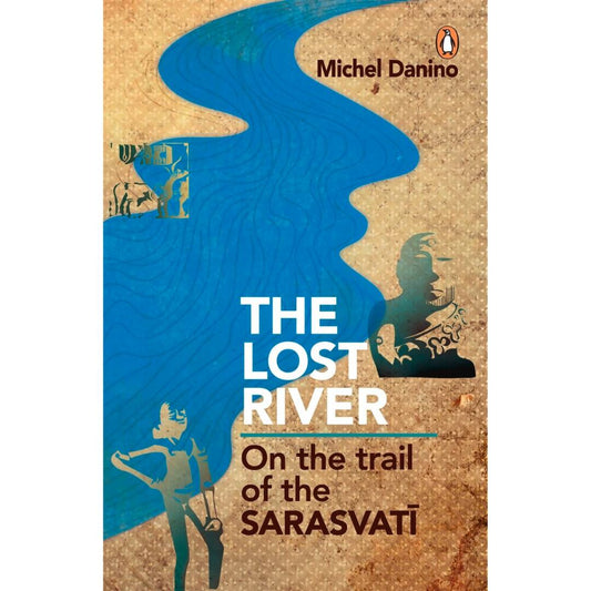 The Lost River By Michel Danino  Grab2Buy Books Grab2Buy