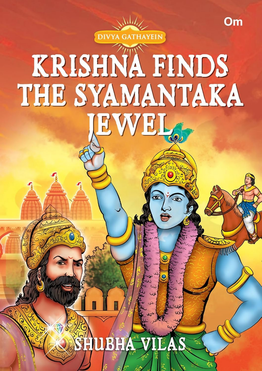 Divya Gathayein Krishna Finds The Syamantaka Jewel - Om Books