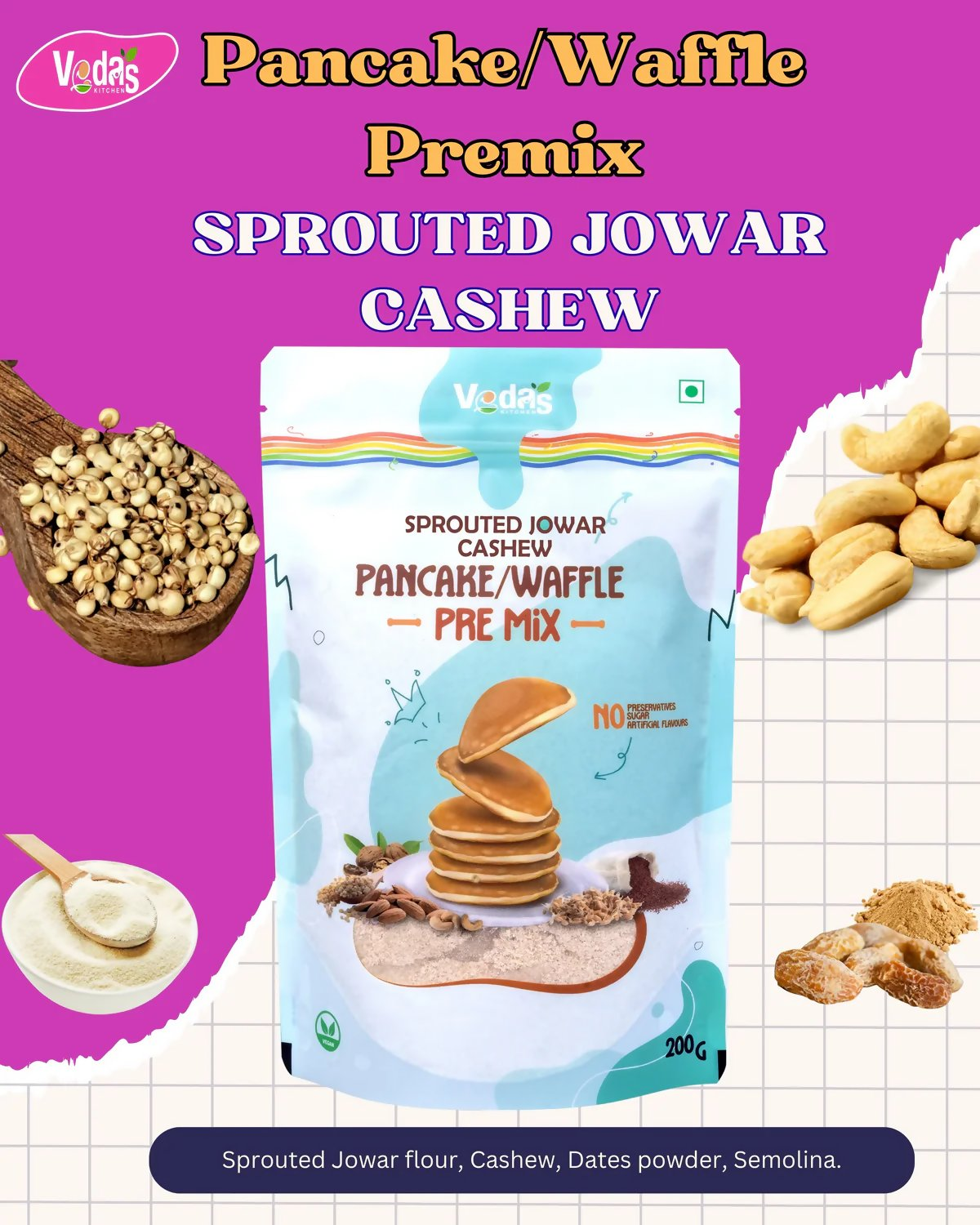 Vedas Kitchen Sprouted Jowar Cashew Waffle/Pancake Premix  Grab2Buy Vedas Kitchen Grab2Buy