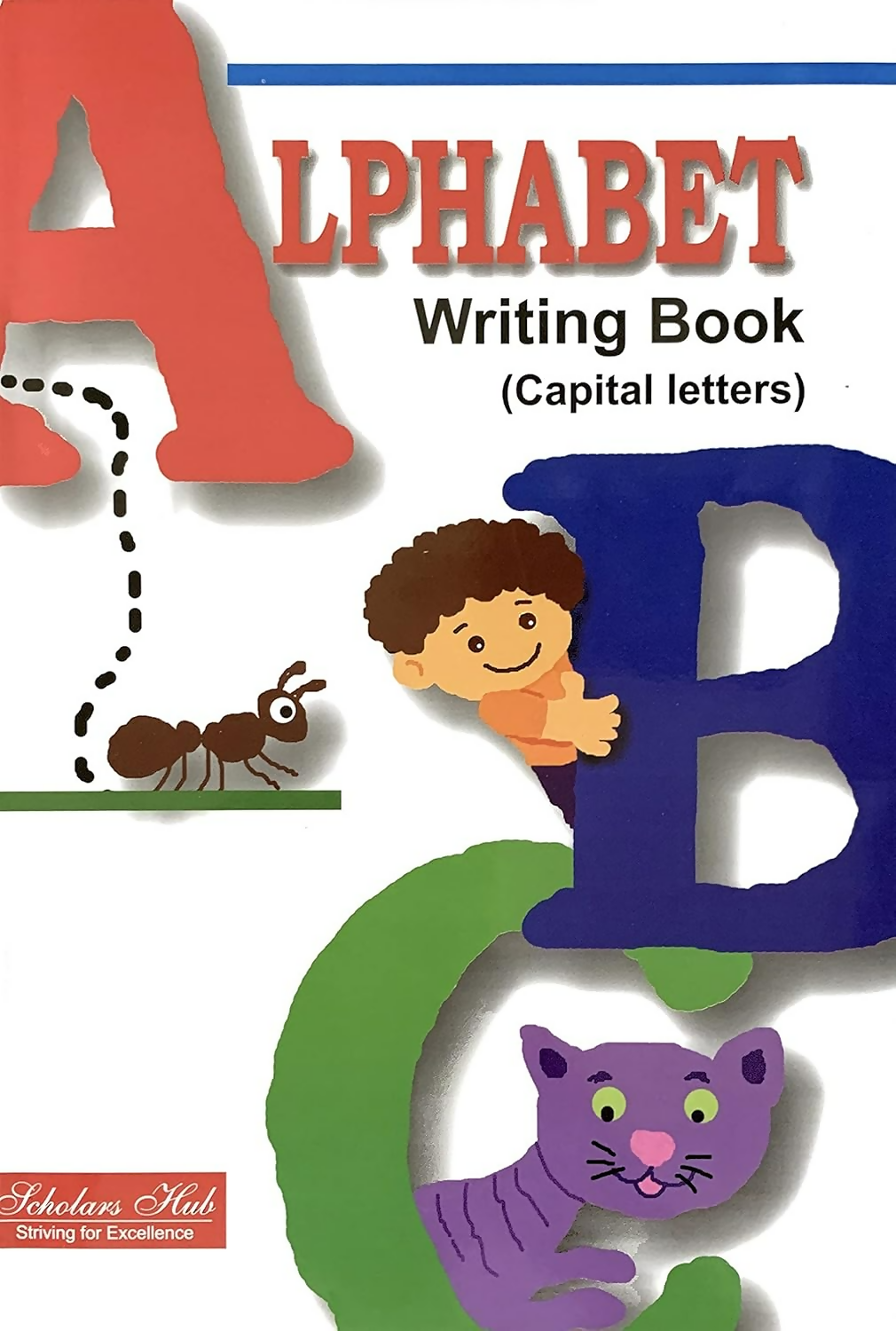 Scholars Hub Writing Book Combo For Beginners- Alphabet Writing(Capital), Alphabet Writing (Small), Number Writing (1-50) & Sulekh (Vol-0) (Set Of 4 Books) ( For Ages 3+)