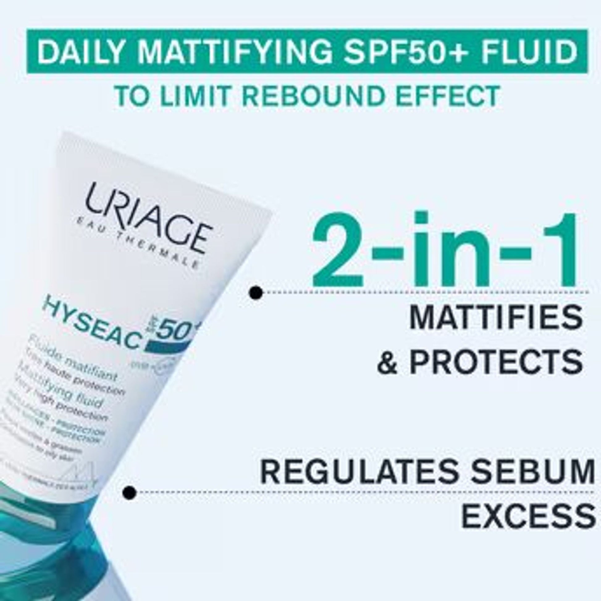 Uriage Hyseac Mattifying Fluid SPF50+ Light & Matt Texture Combination Oily Skin Dermat Recommended  Grab2Buy Uriage Grab2Buy