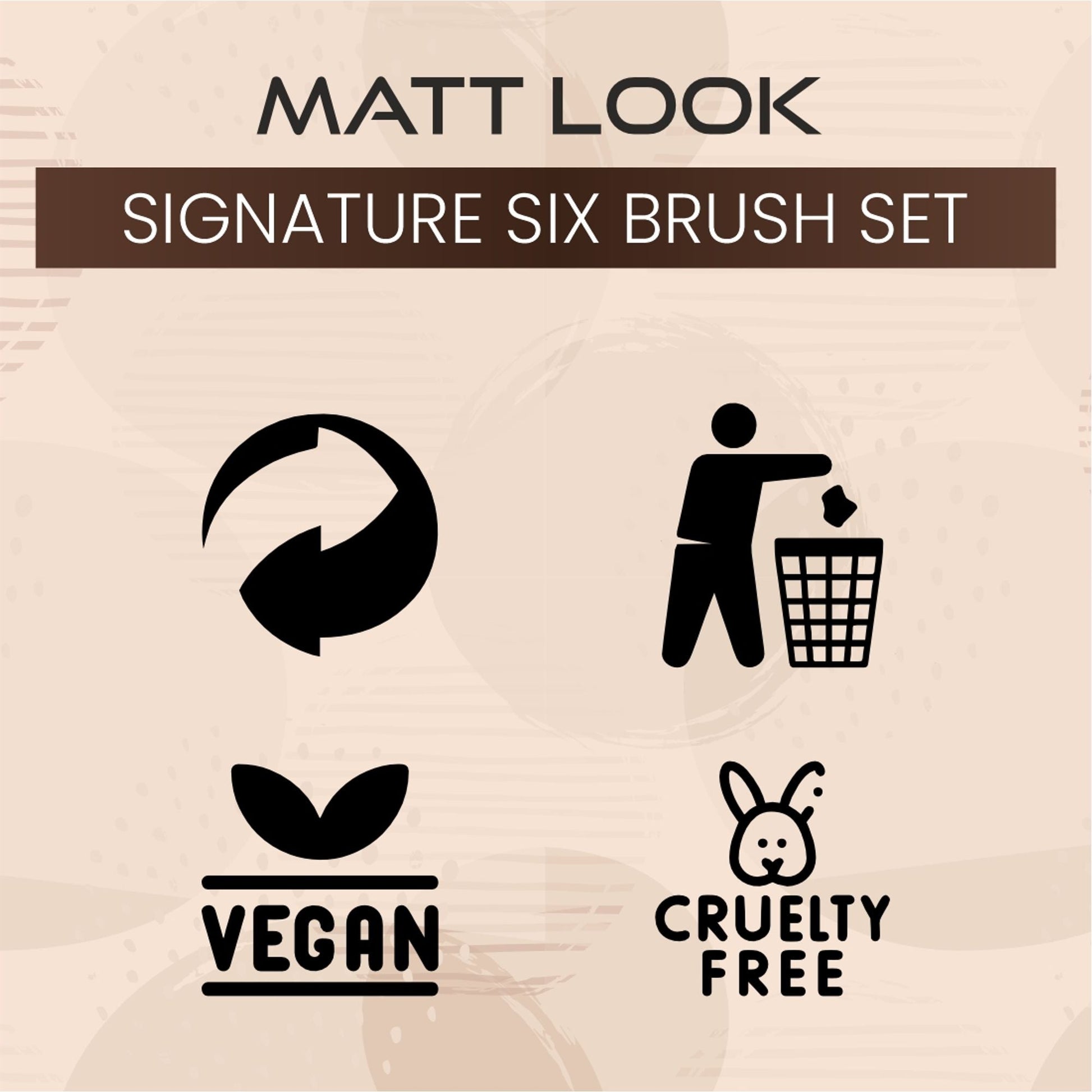 Matt Look Professional Signature Brush - Set of 6 