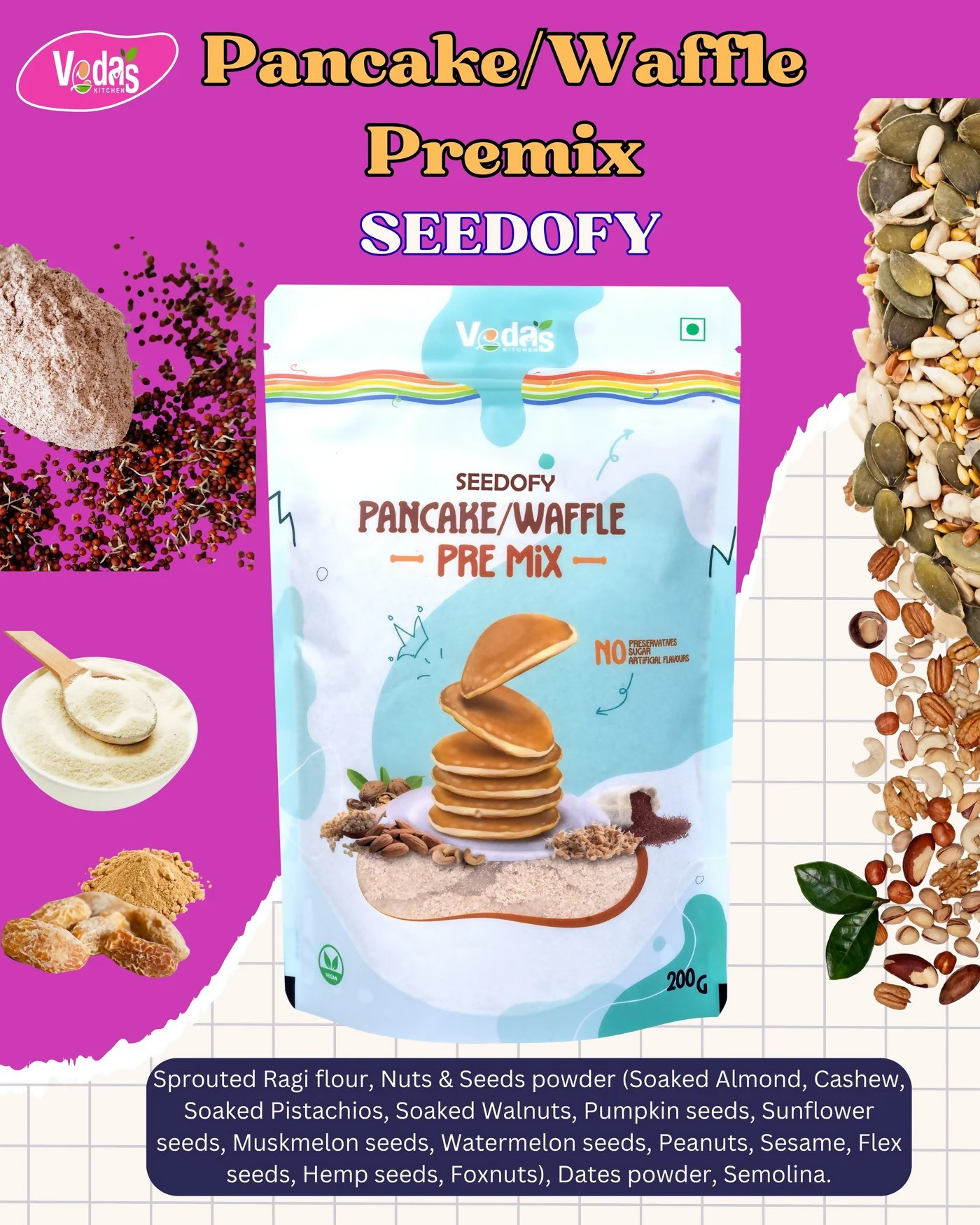 Vedas Kitchen Seedofy Waffle/Pancake Premix  Grab2Buy Vedas Kitchen Grab2Buy
