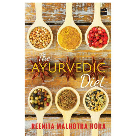 The Ayurvedic Diet by Reenita Malhotra Hora  Grab2Buy Books Grab2Buy