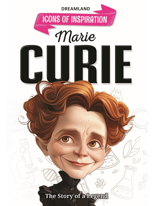 Dreamland Publications Marie Curie Icons of Inspiration Illustrated Biography For Kids