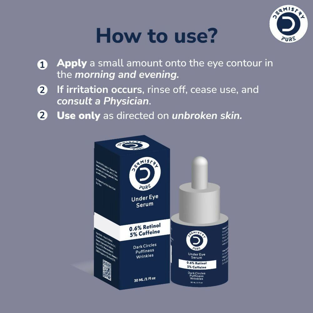 Dermistry Pure 0.6% Retinol 5% Caffeine Under Eye Serum Puffiness Fine Line Wrinkles Puffy Dark Eyes 
